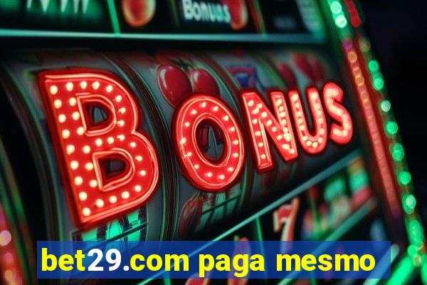 bet29.com paga mesmo